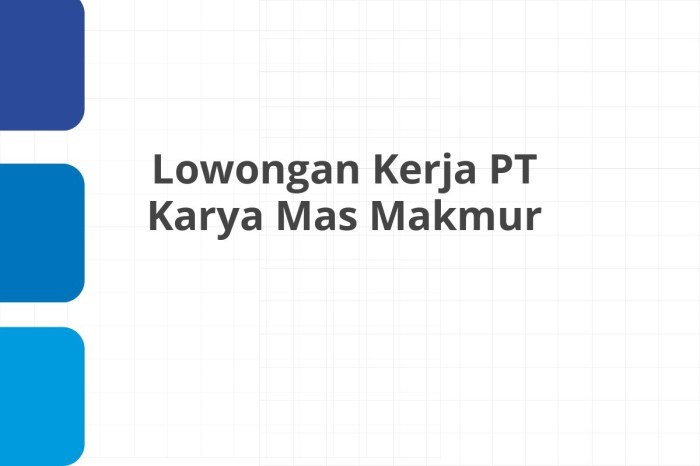 Review kerja di pt. karya mas makmur